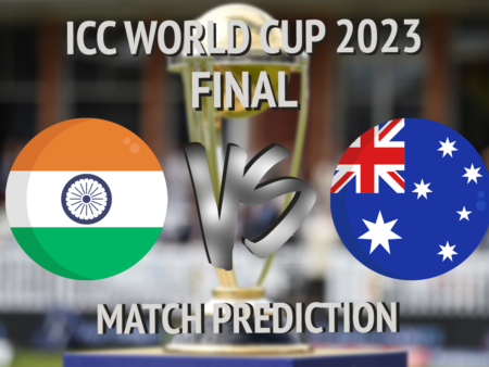Match Prediction IND vs AUS Final – November 19 – ICC Cricket World Cup