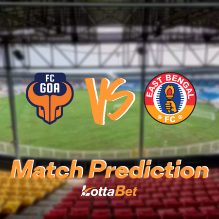 ISL Match Prediction FC Goa vs East Bengal FC, Mar 6